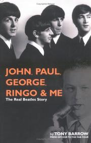 Front cover of John, Paul, George, Ringo and Me by Tony Barrow