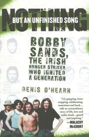 Front cover of Nothing but an unfinished song by Denis O'Hearn