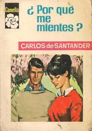 Front cover of ¿Por qué me mientes? by Carlos de Santander