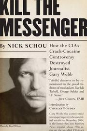 Cover of Kill the messenger by Nick Schou
