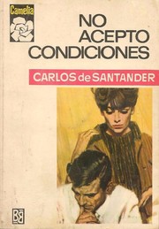 Cover of No acepto condiciones by Carlos de Santander