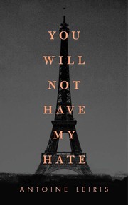 Cover of You Will Not Have My Hate by Antoine Leiris