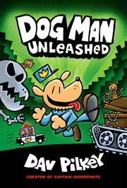 Cover of Dog Man Unleashed by Dav Pilkey