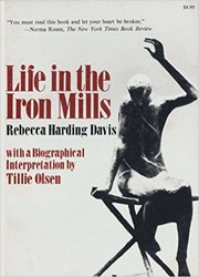 Cover of Life in the iron mills by Rebecca Harding Davis