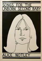 Front cover of Songs for the Unborn Second Baby by Alice Notley