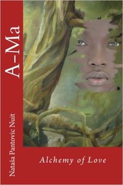 Cover of Ama Alchemy of Love by Nataša Pantović Nuit