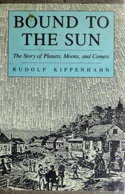Cover of Bound to the sun by Rudolf Kippenhahn