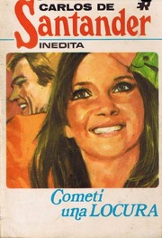 Front cover of Cometí una locura by Carlos de Santander