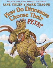 Front cover of How Do Dinosaurs Choose their Pets? by Jane Yolen