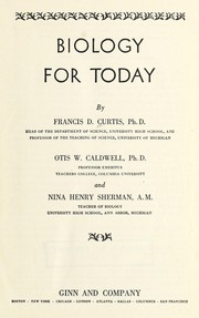 Front cover of Biology for today by Francis D. Curtis