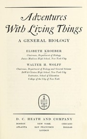 Front cover of Adventures with living things by Elsbeth Kroeber