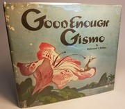 Front cover of GoodEnough Gismo by Richmond I. Kelsey