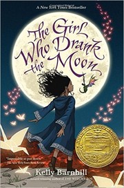Cover of The Girl Who Drank the Moon by Kelly Regan Barnhill