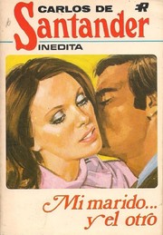 Front cover of Mi marido… y el otro by Carlos de Santander