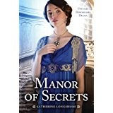 Front cover of Manor of Secrets by Katherine Longshore