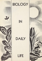 Cover of Biology in daily life by Francis D. Curtis