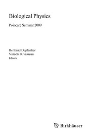 Front cover of Biological physics by Poincaré Seminar (12th 2009 Institut Henri Poincaré)