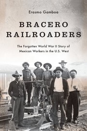 Cover of Bracero Railroaders by Erasmo Gamboa