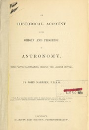 Front cover of An historical account of the origin and progress of astronomy by John Narrien