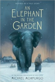 Front cover of An Elephant in the Garden by Michael Morpurgo