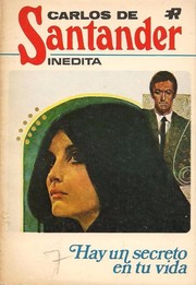 Front cover of Hay un secreto en tu vida by Carlos de Santander