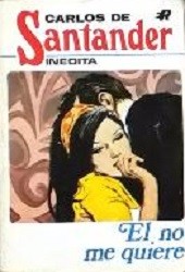 Front cover of Él no me quiere by Carlos de Santander