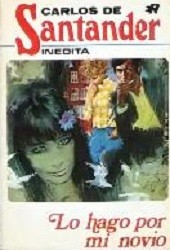 Front cover of Lo hago por mi novio by Carlos de Santander