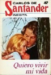 Front cover of Quiero vivir mi vida by Carlos de Santander