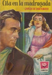 Front cover of Cita en la madrugada by Carlos de Santander