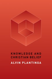 Front cover of Knowledge and Christian belief by Alvin Plantinga