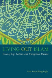 Front cover of Living out Islam by Scott Siraj al-Haqq Kugle