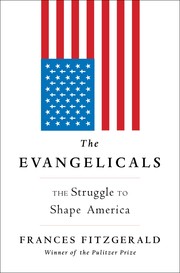 Front cover of The Evangelicals by Frances FitzGerald