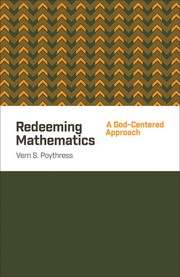 Cover of Redeeming Mathematics by Vern S. Poythress