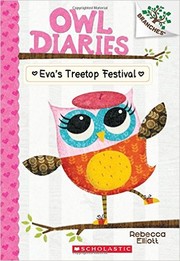 Front cover of Owl Diaries Eva's Treetop Festival by Rebecca Elliott