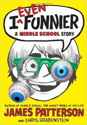 Cover of I Even Funnier by James Patterson