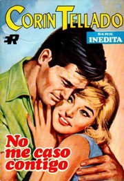 Front cover of No me caso contigo by Corín Tellado