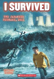 Front cover of I Survived The Japanese Tsunami, 2011 by Lauren Tarshis