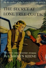Front cover of The Secret at Lone Tree cottage by Carolyn Keene