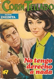 Front cover of No tengo derecho a nada by Corín Tellado