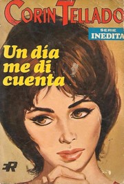 Front cover of Un día me di cuenta by Corín Tellado