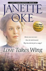 Front cover of Love Takes Wing by Janette Oke