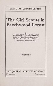 Cover of The girl scouts in Beechwood Forest by Margaret O'Bannon Womack Vandercook