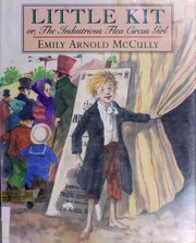 Front cover of Little Kit, or, The Industrious Flea Circus girl by Emily Arnold McCully