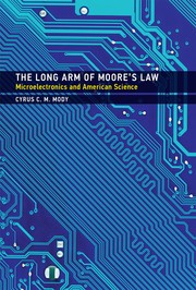 Front cover of The Long Arm of Moore's Law by Cyrus C. M. Mody