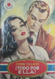Front cover of ¡Todo por ella! by Corín Tellado