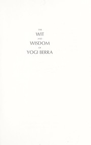 Front cover of The wit and wisdom of Yogi Berra by Phil Pepe