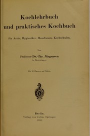 Front cover of Kochlehrbuch und praktisches Kochbuch f©ơr ©rzte, Hygieniker, Hausfrauen, Kochschulen by Chr J©ơrgensen