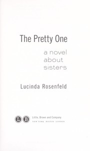 Front cover of The pretty one by Lucinda Rosenfeld