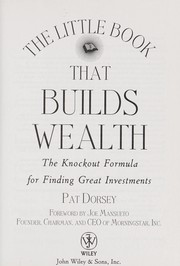 Front cover of The little book that builds wealth by Pat Dorsey