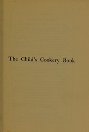 Front cover of The child's cookery book by Louisa S. Tate